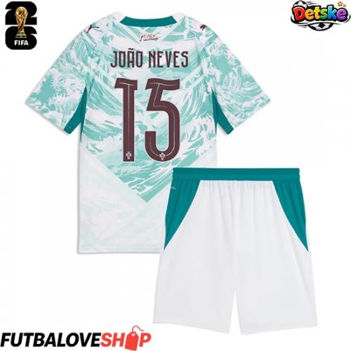 Dres Portugalsko Joao Neves #15 Preč pre deti MS 2026 Krátky Rukáv (+ trenírky)